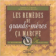 Les remèdes de grands-mères, ça marche